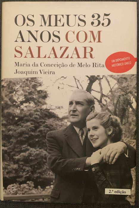 Os meus 35 anos com Salazar de Maria da Conceição de Melo Rita