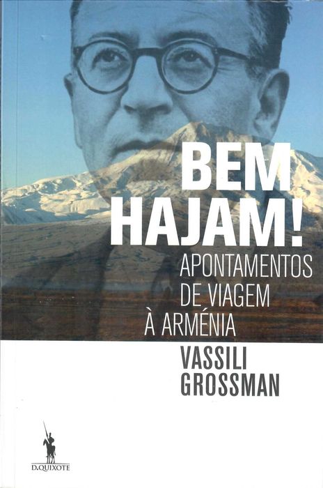 VASSILI GROSSMAN «Bem Hajam!»  A indignidade da obediência