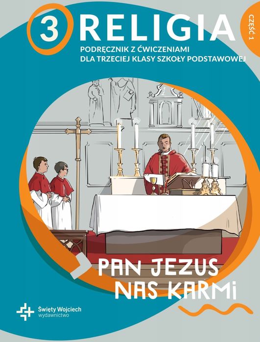 Pan Jezus Nas Karmi 3 Podręcznik Cz.1 Św. Wojciech