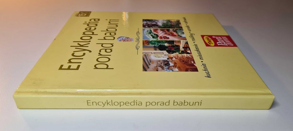 Encyklopedia porad babuni: kuchnia mieszkanie rośliny uroda zdrowie
