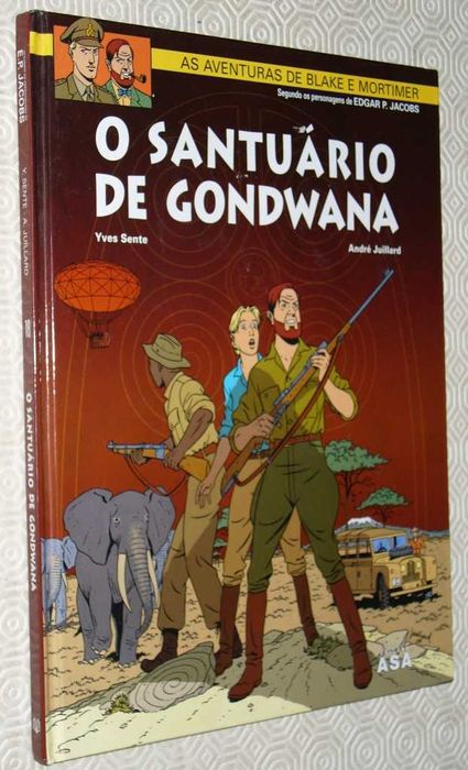 Blake e Mortimer - O Santuário de Gondwana - Yves Sente/André Juillard