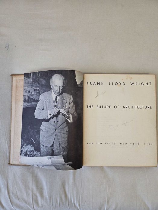 Frank Lloyd Wright, The Future of Architecture (1953)
