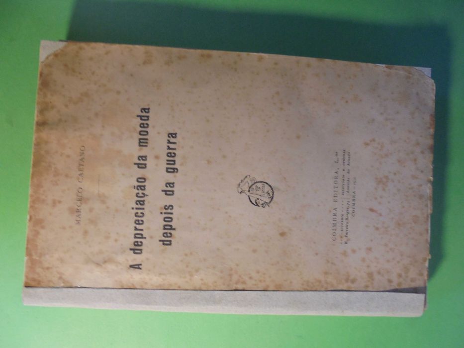 Caetano (Marcelo);A Depreciação da Moeda depois da Guerra