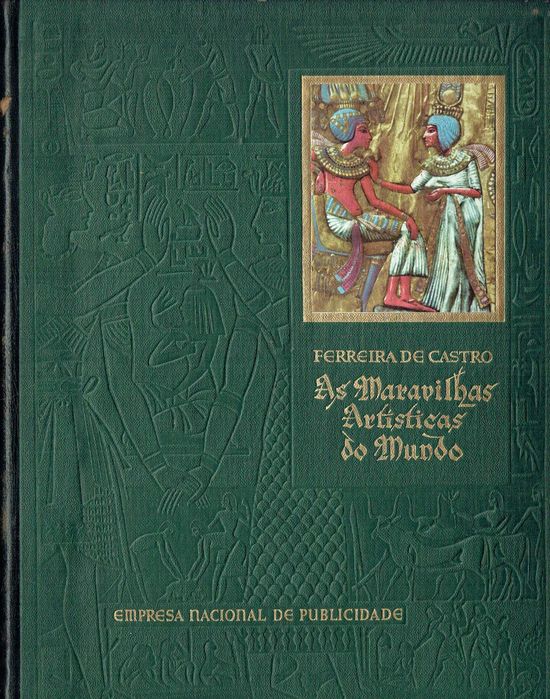 2134

As Maravilhas Artísticas do Mundo 
de Ferreira de Castro