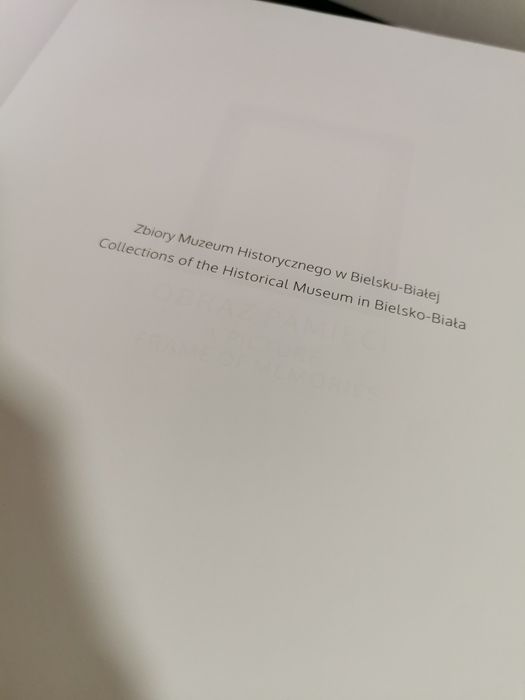 Obraz pamięci album Muzeum Historycznego w Bielsku Białej