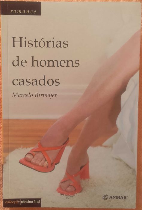 Histórias de homens casados, Marcelo Birmajer