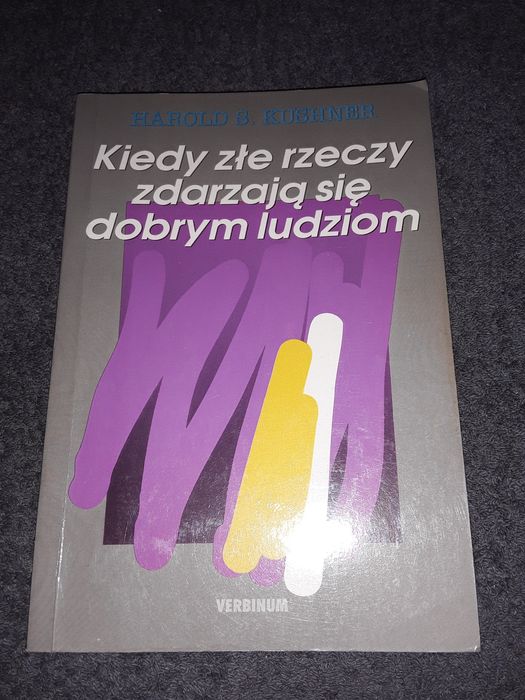 Kiedy złe rzeczy zdarzają się dobrym ludziom Harold kushner