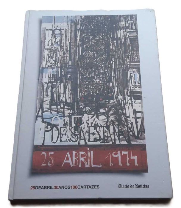 25 de Abril, 30 Anos, 100 Cartazes
