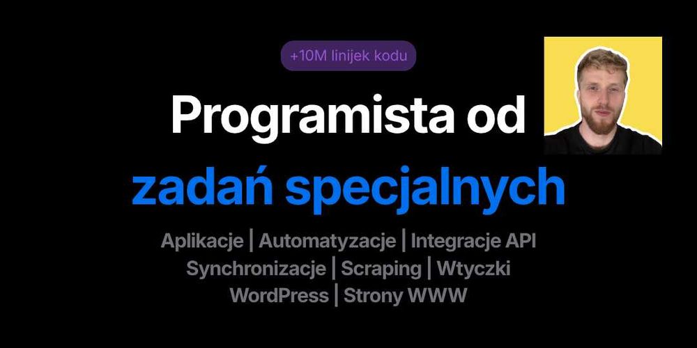 Aplikacje | Automatyzacje | Integracje API | Synchronizacje | Scraping | Wtyczki WordPress | Strony WWW