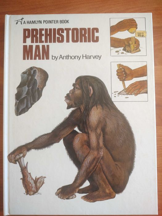 Livro Prehistoric Man by Anthony Harvey