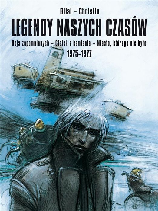 Legendy Naszych Czasów Christin Pierre, Bilal Enki Pierre Christin, Enki Bilal
