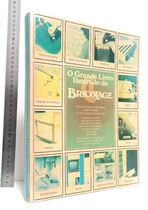 O Grande Livro Ilustrado do Bricolage, de Roland Gööck