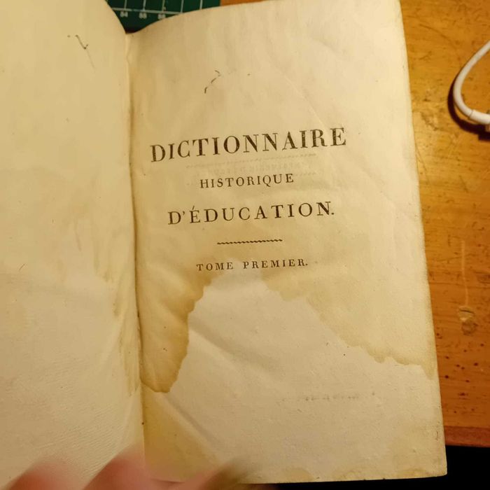 Dictionaire Historique D'Education, 2 Vol., 1818