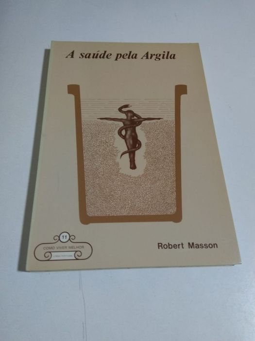 A Saúde Pela Argila, de Robert Masson