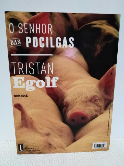 Tristan Egolf O Senhor das Pocilgas