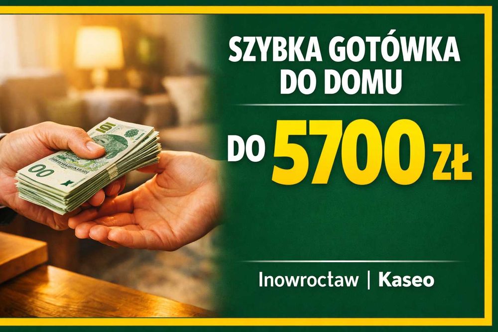 Szybka Gotówka Do Domu – Do 5700 zł Szybka Decyzja! [Kaseo]