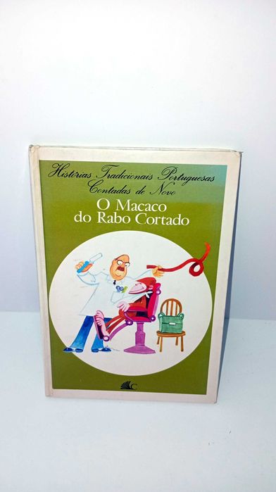 O Macaco do Rabo Cortado - Histórias trad Portuguesas Contadas de Novo