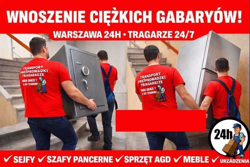 TRAGARZE 24 wnosimy-znosimy WSZYSTKO KAŻDA WAGA! każde piętro W-wa+