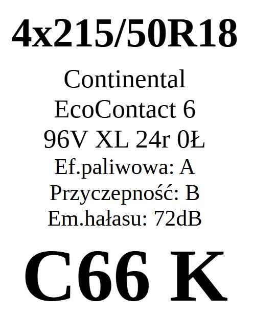 4x 215/50R18 Continental EcoContact 6 A/B/72dB 2024r JAK NOWE