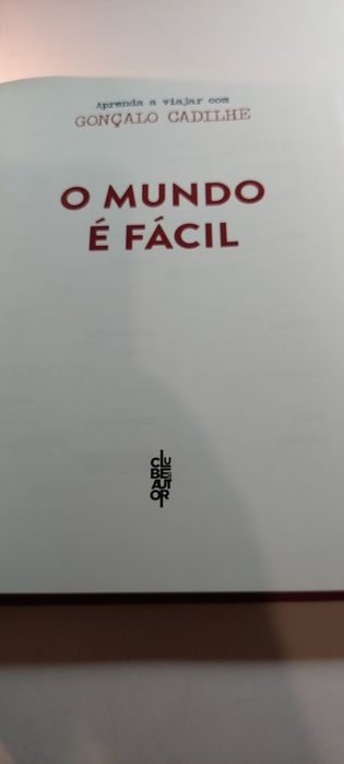 O Mundo é Fácil - Gonçalo Cadilhe