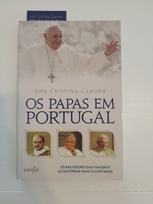 Os papas em Portugal - Ana Cristina Câmara