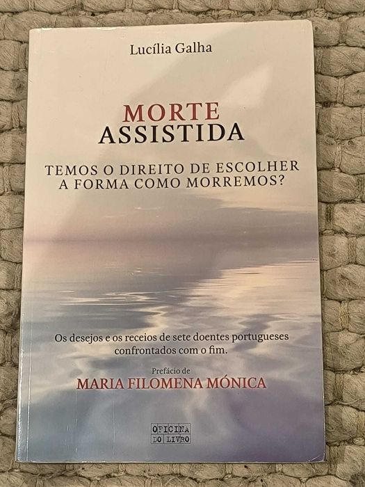 "Morte Assistida - Temos o direito de escolher a forma como morremos?"