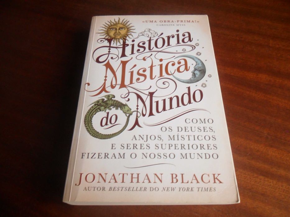 "HISTÓRIA MÍSTICA DO MUNDO" de Jonathan Black - 1ª Edição de 2019