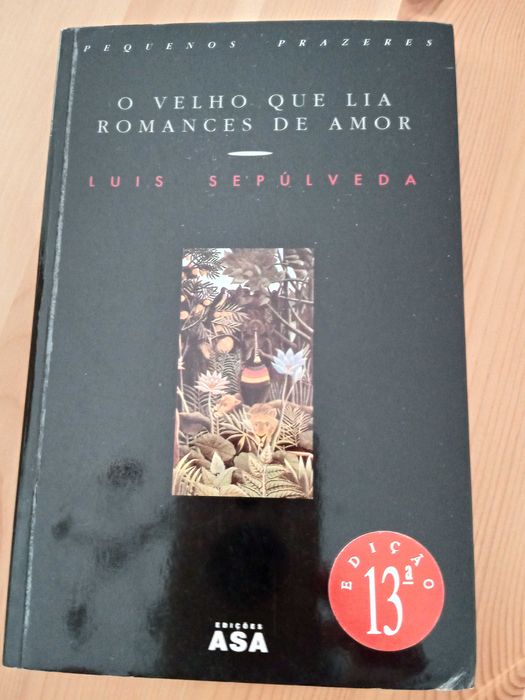 Livro " O Velho Que Lia Romances De Amor" de Luís Sepúlveda