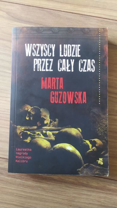 Wszyscy ludzie przez cały czas - Marta Guzowska