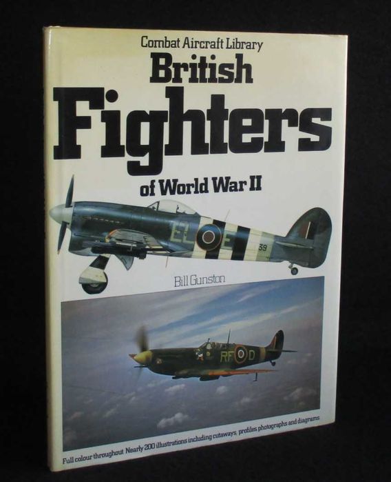 British Fighters of World War II by Bill Gunston