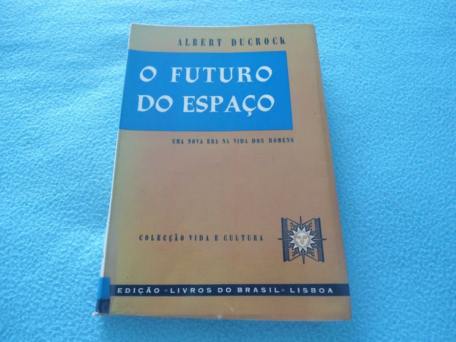 O Futuro do Espaço por Albert Ducrock