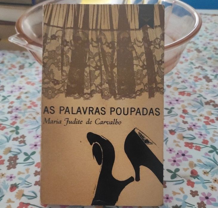 As Palavras Poupadas - Maria Judite de Carvalho (primeira edição)