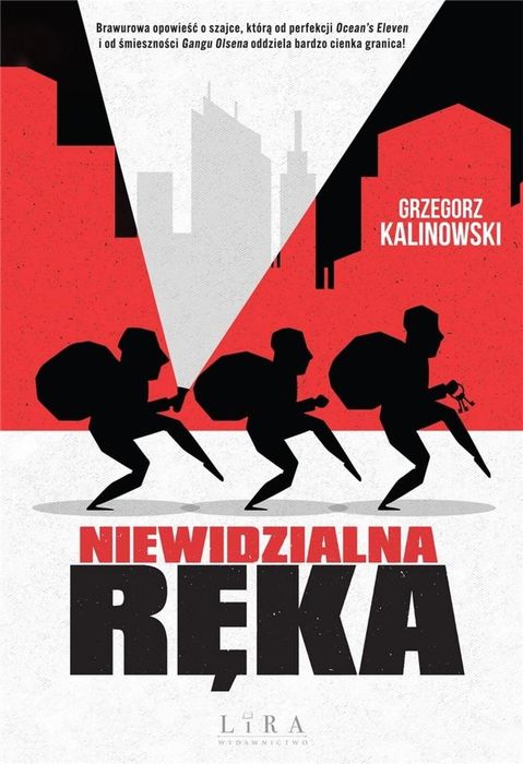 Niewidzialna Ręka Lira Publishing Grzegorz Kalinowski Rok wydania: