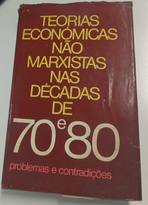 Teoria Económica não Marxistas nas Décadas de 70 e 80
