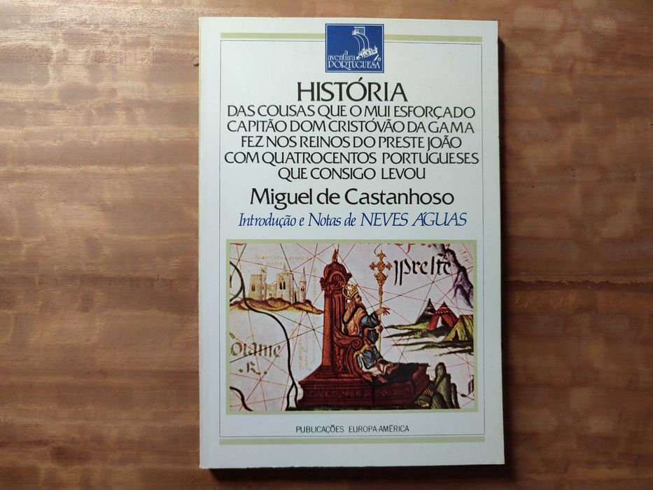 História das Cousas que o Mui Esforçado Capitão Dom Cristovão da Gama
