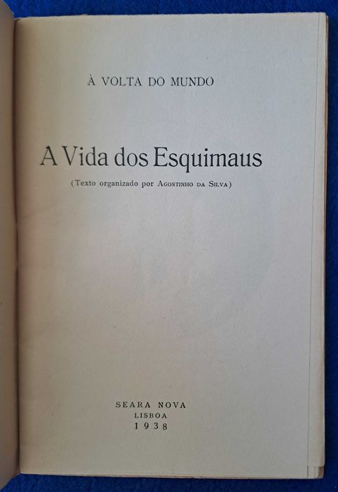 A vida dos Esquimaus - Agostinho da Silva - 1938