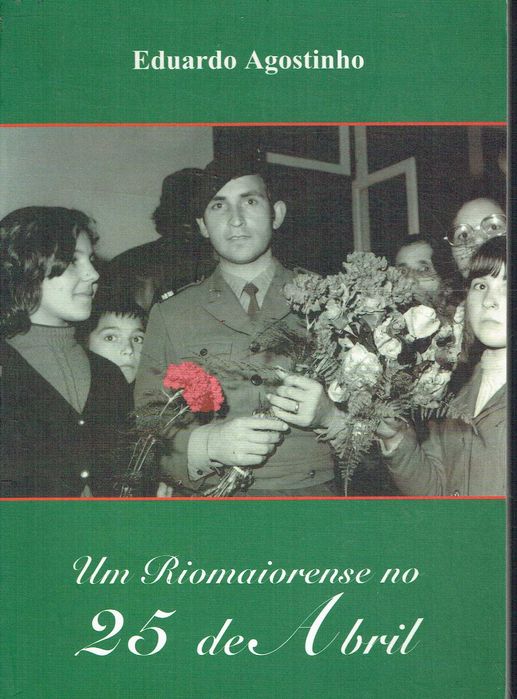 2856

Um Rio-maiorense no 25 de Abril
de Eduardo Agostinho