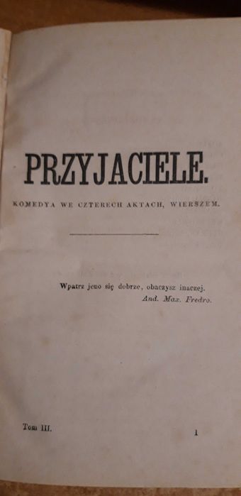 Komedye Al. Hrabiego Fredry,T.III -W-wa 1871, opr.