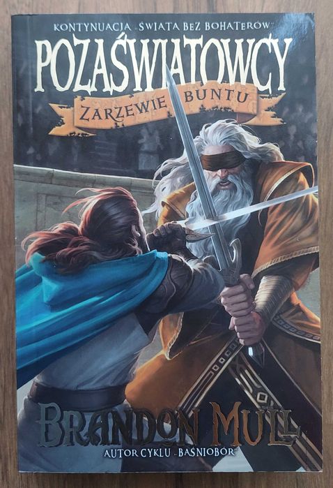 Brandon Mull - Pozaświatowcy – Zarzewie buntu - jak Nowa