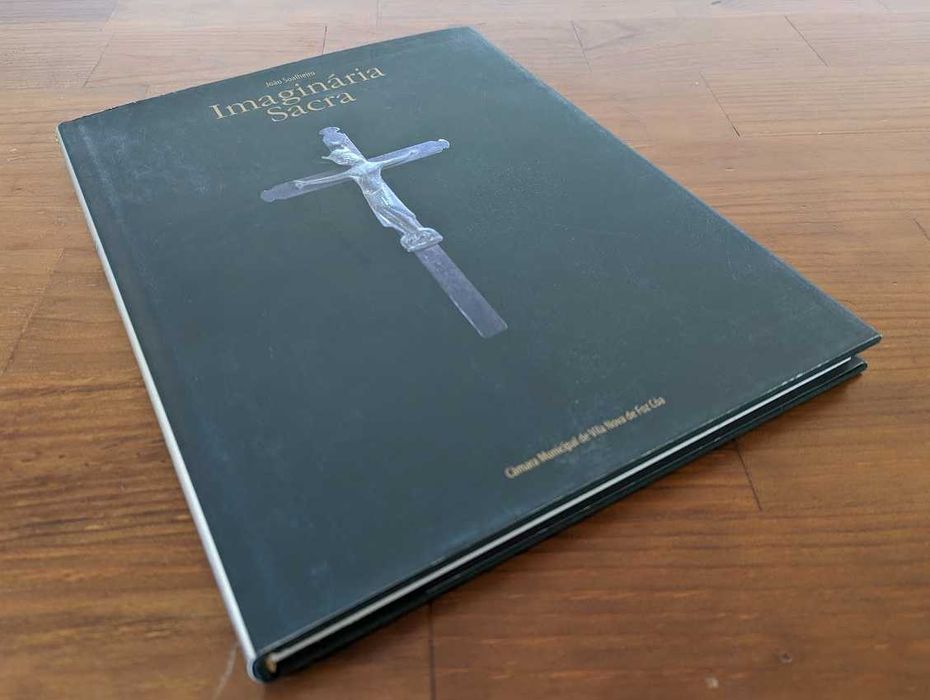 Imaginária Sacra, João Soalheiro, catálogo, ed. CM Vila Nova Foz Côa