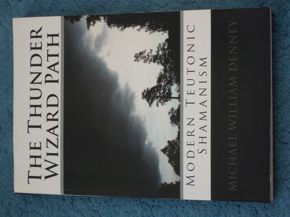 "The Thunder Wizard Path" Michael William Denney