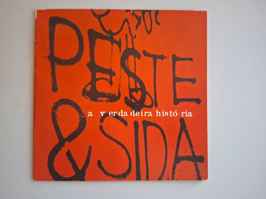 Peste & Sida- A Verdadeira História