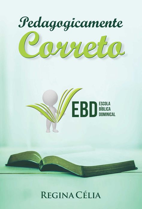 Pedagogicamente Correto - Regina Célia