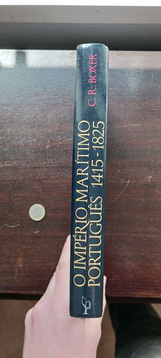 C. R. Boxer O Império Marítimo Português 1415 a 1825 (Edições70, 1992)