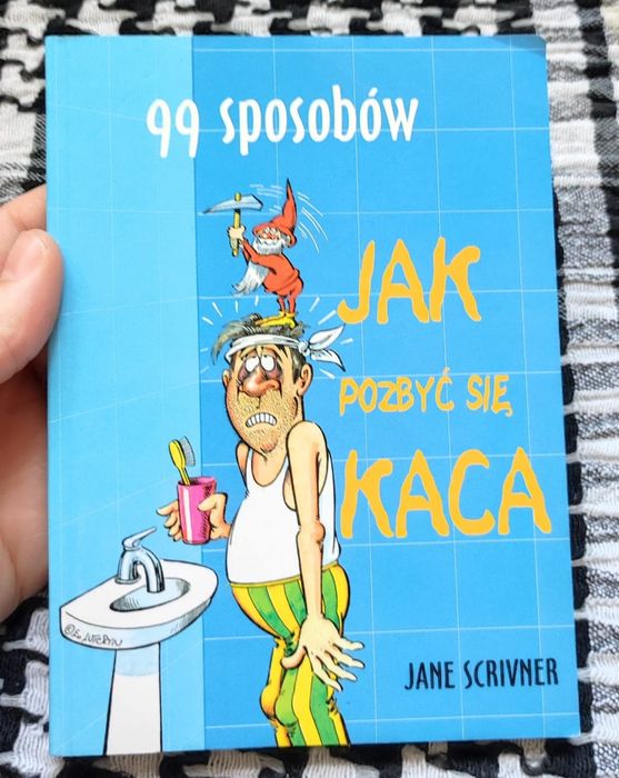 Jane Scrivner - 99 sposobów jak pozbyć się kaca