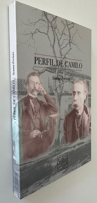 Perfil de Camilo Castelo Branco - Senna Freitas - 2005