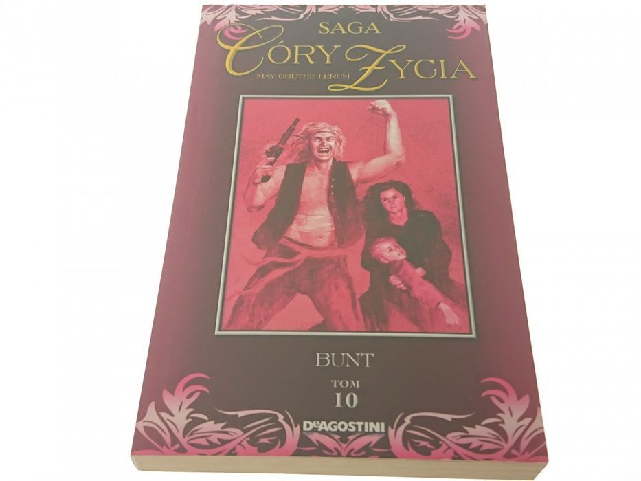 Saga Córy Życia Tom 10 - Bunt