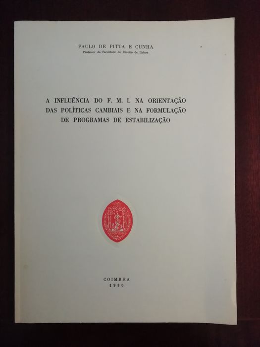 A Influência do FMI na Orientação das Políticas, Paulo de Pitta e C