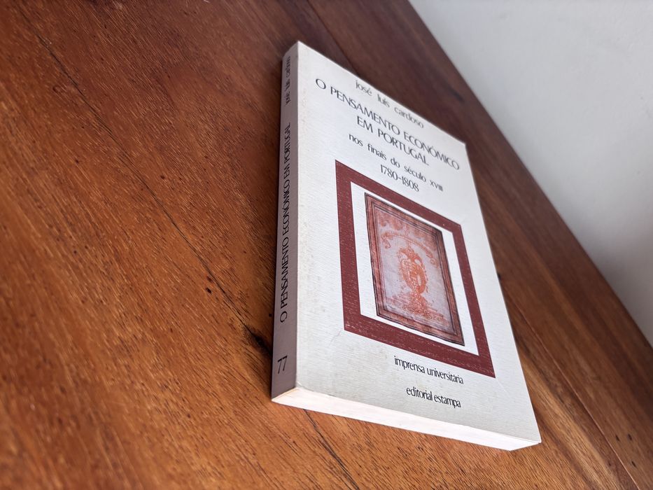 O pensamento económico em Portugal, José Luís Cardoso