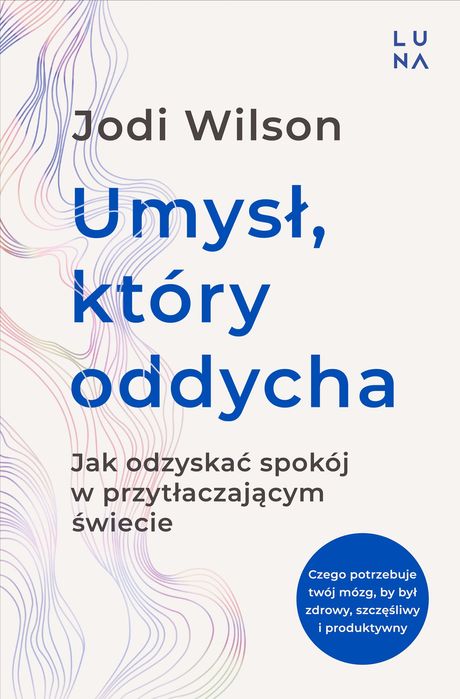 Umysł, Który Oddycha Jodi Wilson